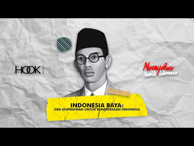 Indonesia Raya: Ode Soepratman untuk Kemerdekaan Indonesia